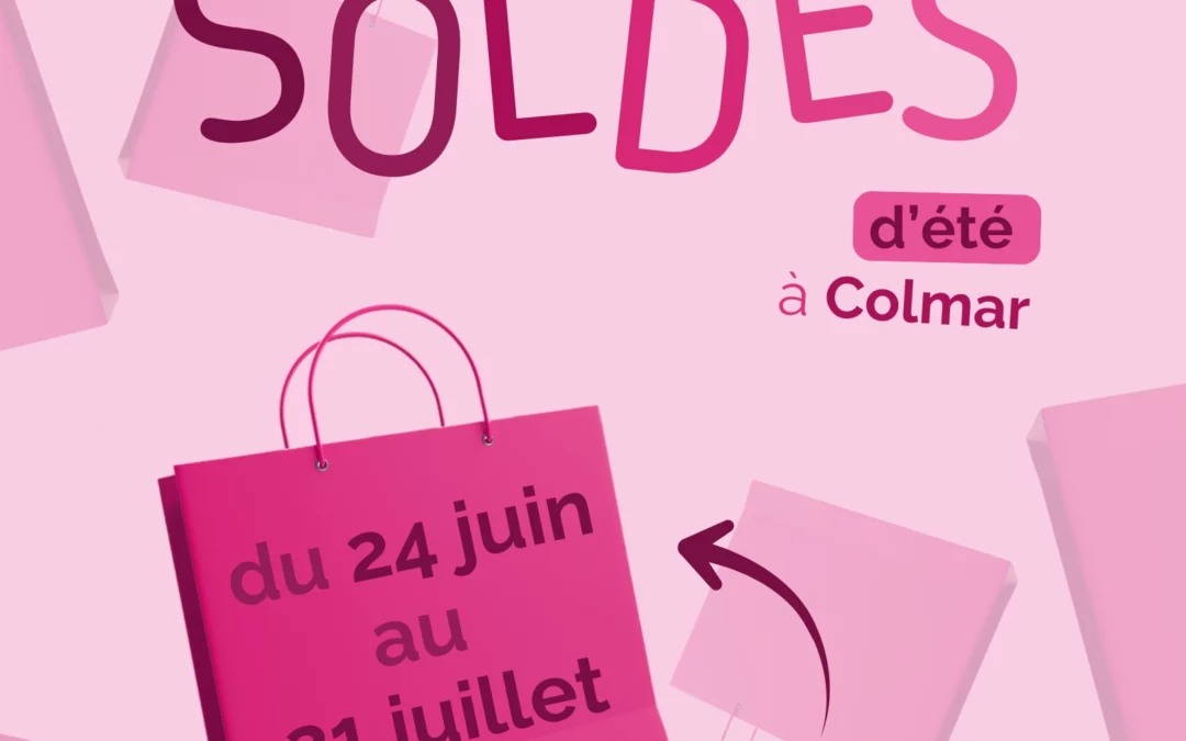 Soldes d’été à Colmar : Du 24 juin au 21 juillet 2026